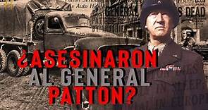 ¿Asesinaron a Patton?