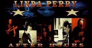Linda Perry ‎– After Hours - Album Full ★ ★ ★