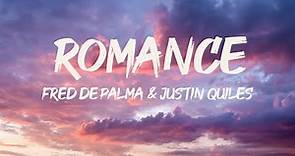 Fred De Palma & Justin Quiles - ROMANCE (Testo/Lyrics)| Mix Ana Mena, Fedez, Annalisa,Annalisa