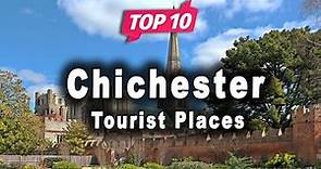 Top 10 Places to Visit in Chichester, West Sussex | England - English
