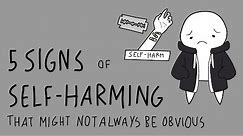 5 Not Obvious Signs of Self Harm