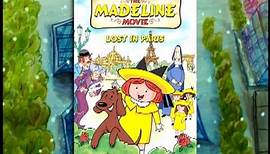 The Madeline Movie: Lost In Paris - DVD Trailer