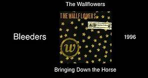 The Wallflowers - Bleeders - Bringing Down the Horse [1996]
