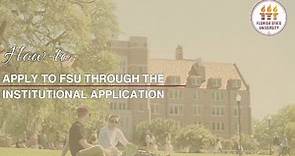 How-To: Apply To FSU Through The Institutional Application