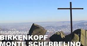 Stuttgarter Aussichten: Monte Scherbelino