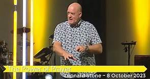 Leonard Stone with "The Power of Prayer" ~ 8 October 2023