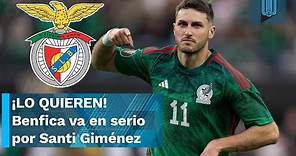 Benfica va en serio por el delantero mexicano Santiago Giménez