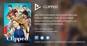 ¿Dónde ver Clipped TV series streaming online?