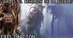 ¿Qué es el Behemoth de la Niebla? Toda la Mitología del Behemoth de La Niebla o The Mist Explicada