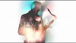 Steve Cole - Smoke and Mirrors (Official Audio)