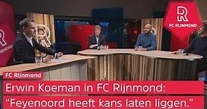 Erwin Koeman in FC Rijnmond: 'Eeuwig zonde dat Feyenoord de kans om Ajax te verslaan heeft laten ...