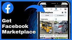 How To Get Facebook Marketplace (Full Guide)