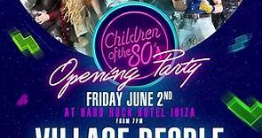 Children of the 80s Ibiza OPENING