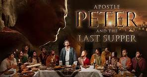 Apostle PETER and The Last Supper : ( 2012 ) ____ Full Movie /