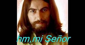 George Harrison -"My Sweet Lord" Subtitulo en español (By Orion)