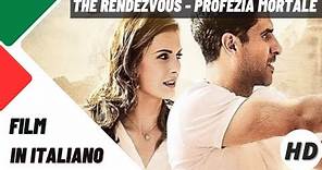 The Rendezvous - Profezia mortale | Azione | Avventura | HD | Film completo in italiano