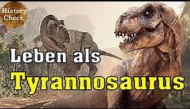 Wie war das Leben als Tyrannosaurus Rex im Erdzeitalter der Oberen Kreide?