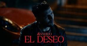 BANDIDO - EL DESEO (Video Oficial)