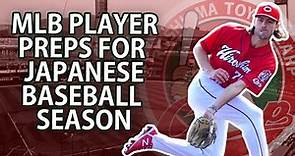 MLB Player Preps for Japanese Baseball Season | Tayler Scott