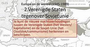 2. Verenigde Staten tegenover Sovjetunie (vmbo eindexamen - Europa en de wereld 1945-1989)