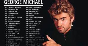 George Michael Greatest Hits Collection | Best Songs Of George Michael Full Album