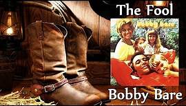 Bobby Bare - The Fool