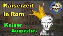 Kaiser Augustus I Beginn der Kaiserzeit in Rom