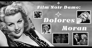 Film Noir Dame: Dolores Moran