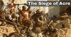 18th May 1291: Siege of Acre sees Mamluk Muslim forces seize control of the Crusader-controlled city