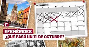 ¿Qué se celebra el 11 de octubre? Éstas son las efemérides del día