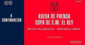 🚨DIRECTO🚨 Rayo Vallecano de Madrid - RCD Mallorca Copa de S.M. El Rey 2021-22
