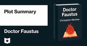 Doctor Faustus by Christopher Marlowe | Plot Summary