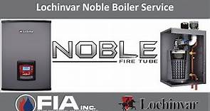 Lochinvar Noble Boiler Service