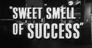 Sweet Smell of Success (1957) Directed by Alexander Mackendrick, Starring Burt Lancaster, Tony Curtis, Susan Harrison, Martin Milner