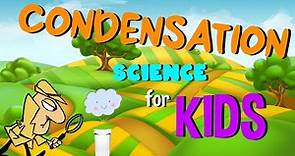 What is Condensation | Science for Kids