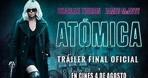 ATÓMICA - Trailer final oficial español - Estreno 4 de agosto