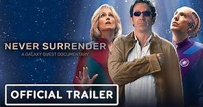 Never Surrender: A Galaxy Quest Documentary - Official Trailer