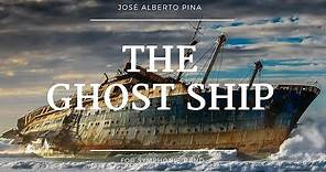 The Ghost Ship. José Alberto Pina. GCWO.