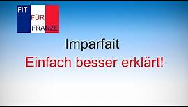 Imparfait - Einfach besser erklärt!