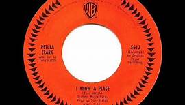 1965 HITS ARCHIVE: I Know A Place - Petula Clark (a #2 record--mono 45)