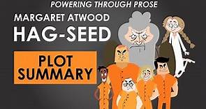 Hag-Seed Plot Summary - Margaret Atwood - Powering Through Prose