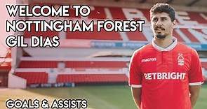 Gil Dias - Welcome to Nottingham Forest - Goals, Skills & Assists 2018 | HD
