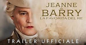 JEANNE DU BARRY: LA FAVORITA DEL RE - Trailer Ufficiale - Dal 30 agosto al cinema
