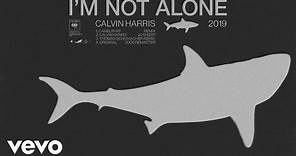 Calvin Harris - I'm Not Alone (2009 Remaster) [Official Audio]