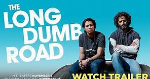 THE LONG DUMB ROAD l Official Trailer l 11.9 In Select, 11.16 In Theaters, On Demand and Digital