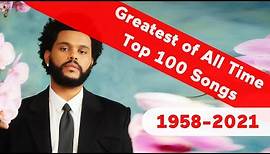 🇺🇸 Top 100 Greatest Songs Of All Time (1958-2021) | Billboard