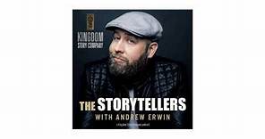 Introducing: The Storytellers with Andrew Erwin
