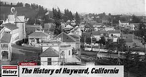 The History of Hayward, ( Alameda County ) California !!! U.S. History and Unknowns