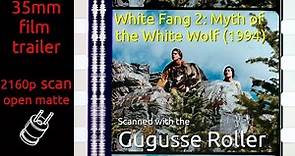 White Fang 2: Myth of the White Wolf (1994) 35mm film trailer, flat open matte, 2160p