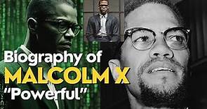 Biography of Malcolm X - A Powerful Journey